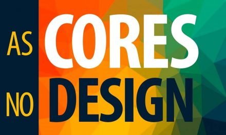 PROCESSO CRIATIVO – Como usar as Cores no Design – Dicas Profissionais