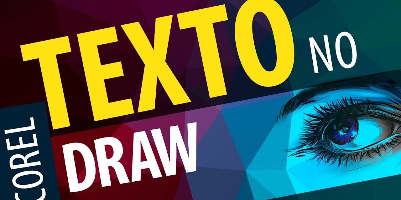 Curso de Corel Draw – Introdução a ferramenta de texto do Corel Draw 2017, X8