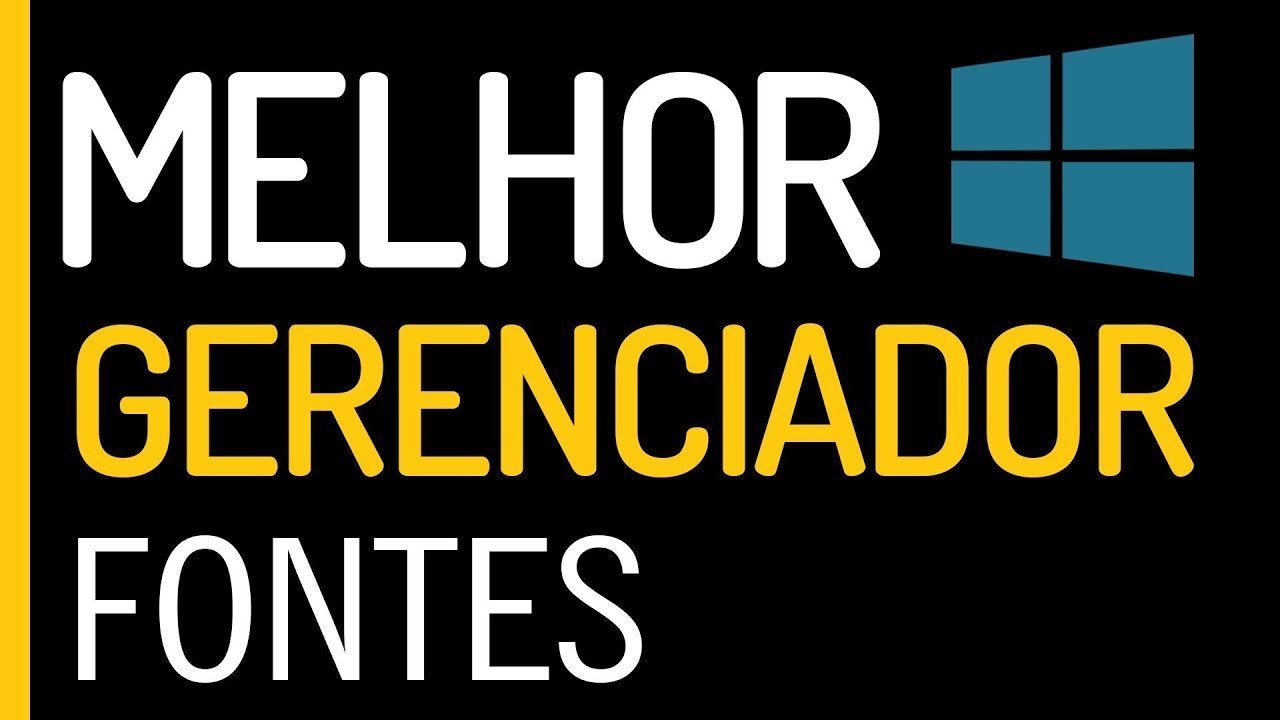 MELHOR PROGRAMA PARA GERENCIAR FONTES NO WINDOWS 10, 8, 7 - Leve ...